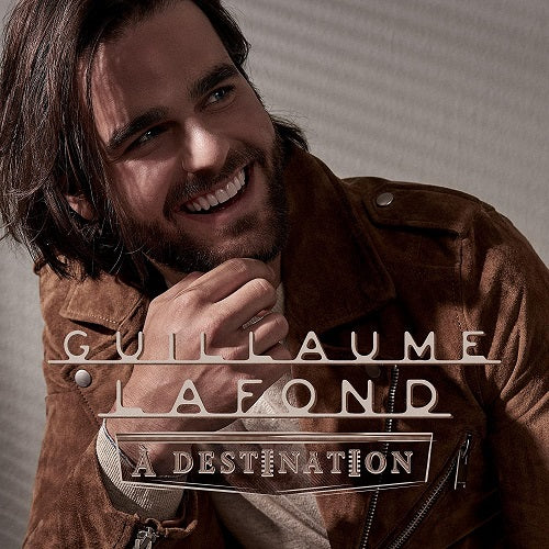 Guillaume Lafond Destination New CD