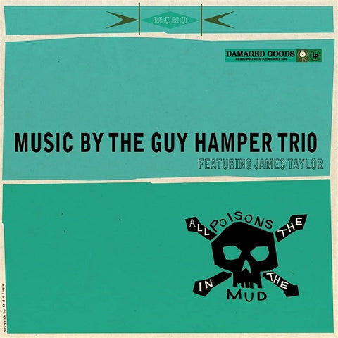 GUY HAMPER JAMES TAYLOR All The Poisons In The Mud New CD