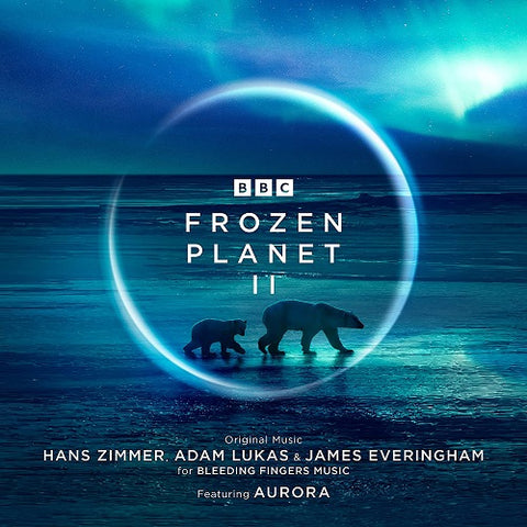 Hans Zimmer Adam Lukas & James Everingham feat AURORA Frozen Planet II 2 Two CD