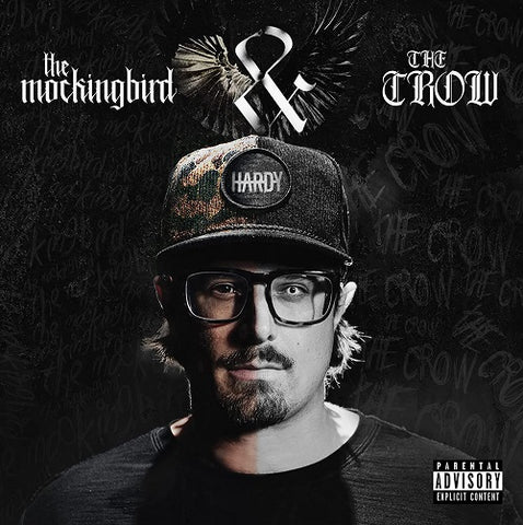 Hardy The Mockingbird & THE CROW (Explicit Lyrics) And New CD