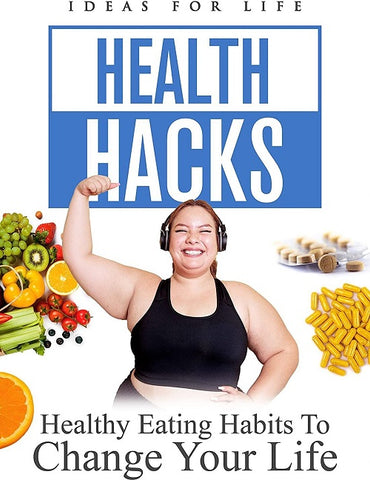 Health Hacks Healthy Eating Habits To Change Your Life New DVD