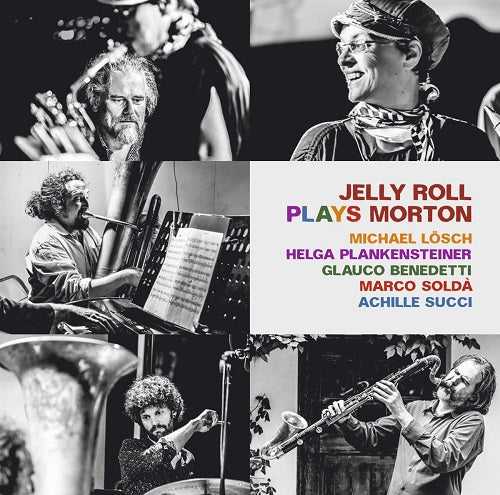 Helga Plankensteiner & Michael Losch Jelly Roll Plays Morton And New CD