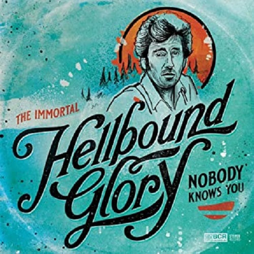 Hellbound Glory Nobody Knows You New CD