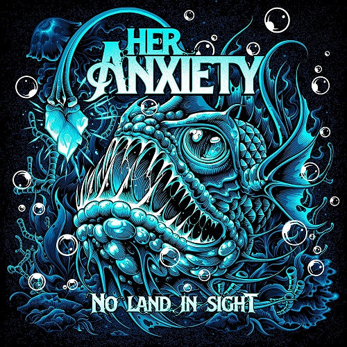 Her Anxiety No Land In Sight New CD