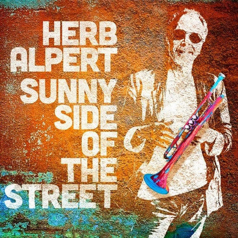 Herb Alpert Sunny Side Of The Street New CD
