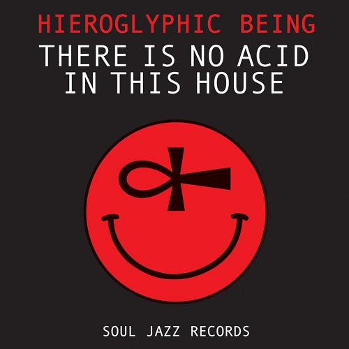 Hieroglyphic Being There Is No Acid in This House New CD