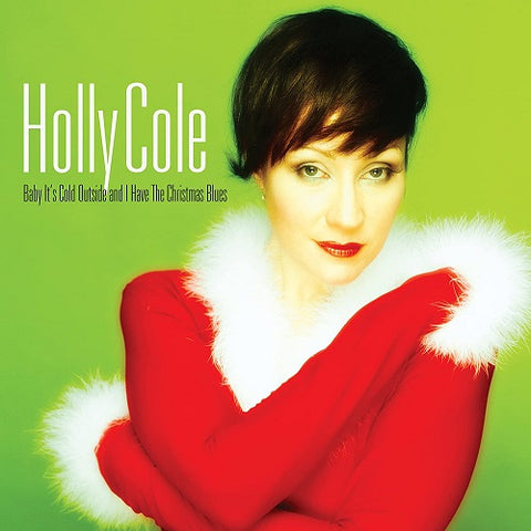 Holly Cole Baby Its Cold Outside Remastered New CD