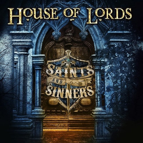 House of Lords Saints And Sinners & New CD