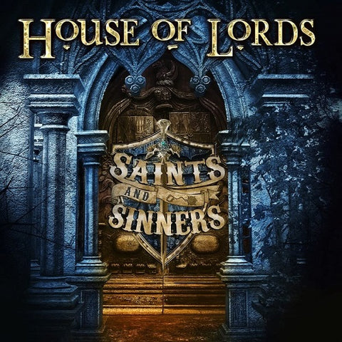 House of Lords Saints And Sinners & New CD