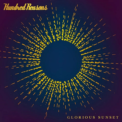 Hundred Reasons Glorious Sunset New CD