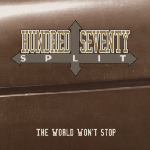Hundred Seventy Split The World Won't Stop Wont New CD
