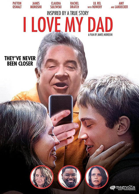 I Love My Dad (Patton Oswalt James Morosini Claudia Sulewski) New DVD