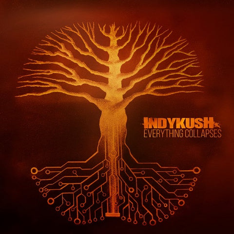 Indykush Everything Collapses New CD