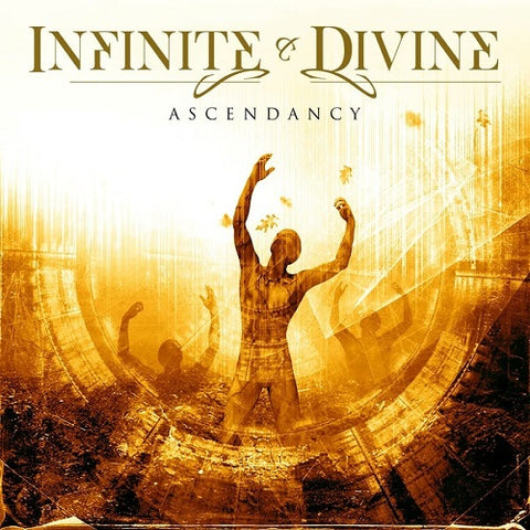Infinite & Divine ASCENDANCY And New CD
