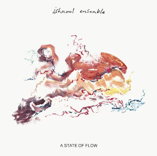Ishmael Ensemble A State of Flow New CD