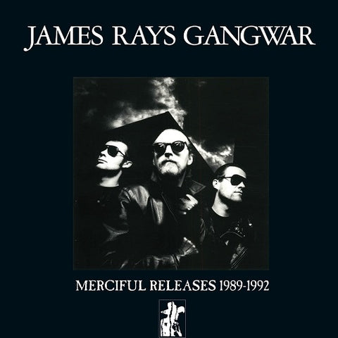 James Ray's Gangwar Merciful Releases 1989 1992 Rays New CD