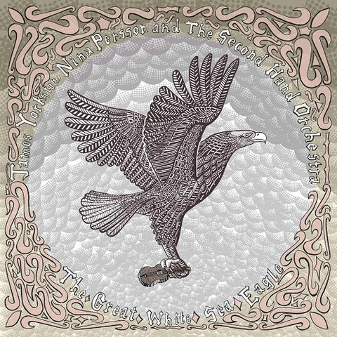 James Yorkston Nina Persson & The Secondhand Orchestra Great White Sea Eagle CD