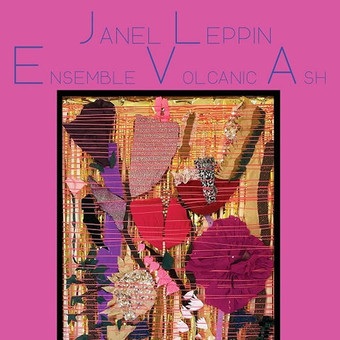 Janel Leppin Ensemble Volcanic Ash New CD