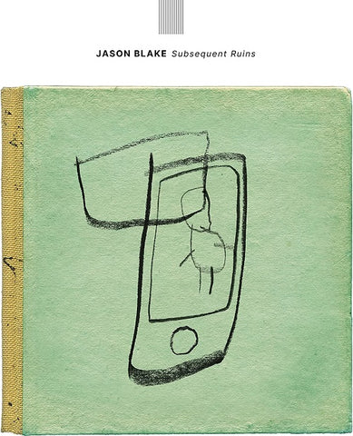 Jason Blake Subsequent Ruins New CD