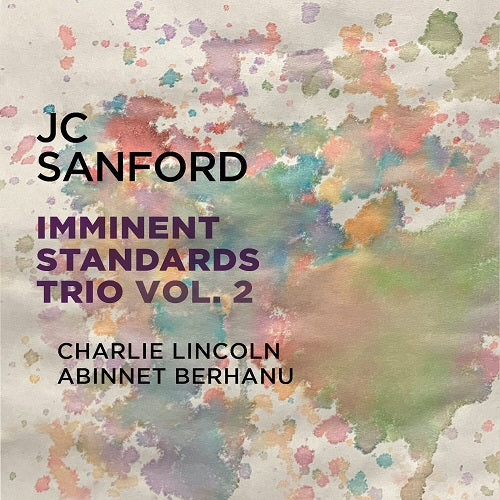 Jc Sanford Imminent Standards Trio Volume 2 Vol Two New CD