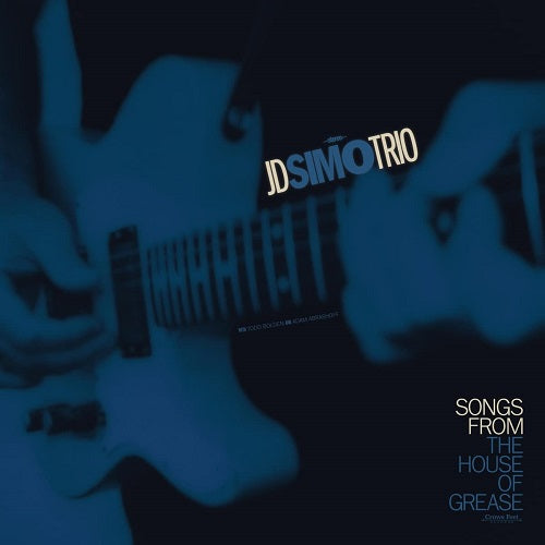 JD Simo Trio Songs from the House of Grease New CD
