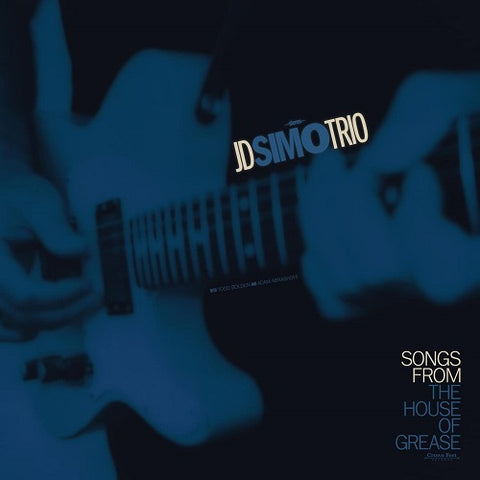 JD Simo Trio Songs from the House of Grease New CD