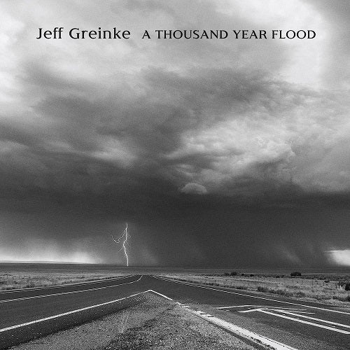 Jeff Greinke A Thousand Year Flood New CD