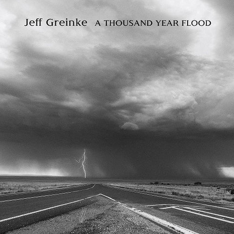 Jeff Greinke A Thousand Year Flood New CD