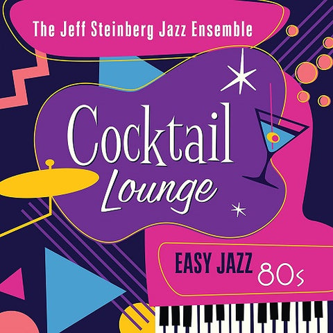 Jeff Steinberg Cocktail Lounge Easy Jazz 80s New CD