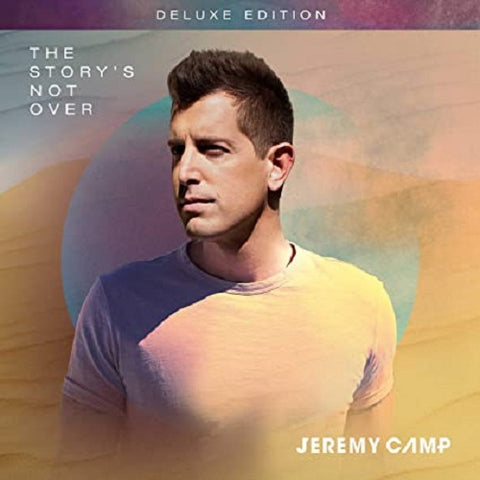 Jeremy Camp The Story's Not Over Storys Deluxe Edition New CD