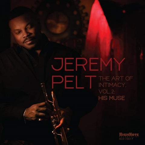 Jeremy Pelt The Art Of Intimacy Volume 2 Vol Two New CD