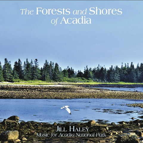 Jill Haley The Forests And Shores Of Acadia & New CD
