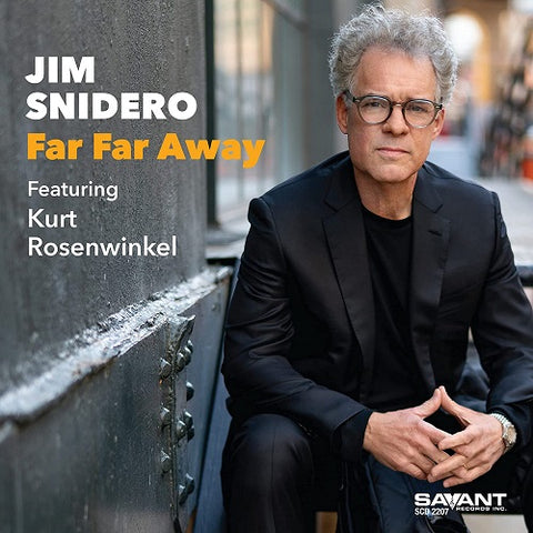 Jim Snidero Far Far Away New CD