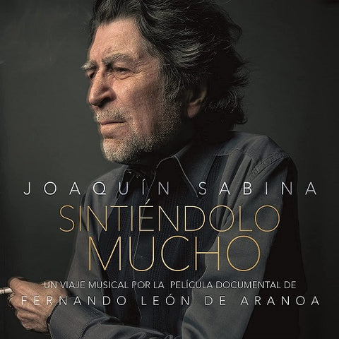 Joaquin Sabina Sintiendolo Mucho New CD