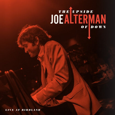 Joe Alterman The Upside Of Down New CD