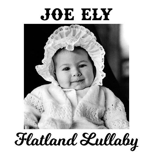 Joe Ely Flatland Lullaby New CD