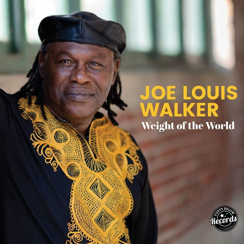 Joe Louis Walker Weight of the World New CD