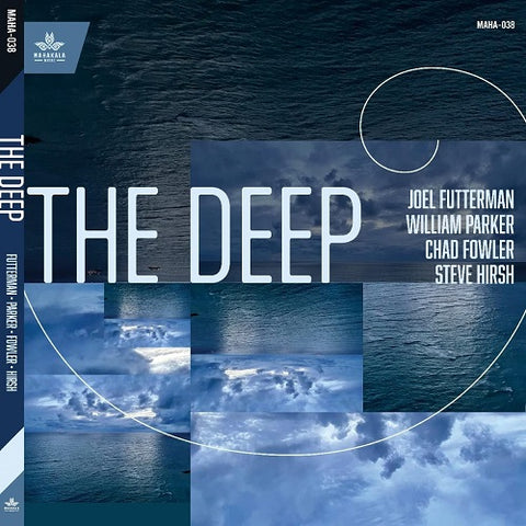 Joel Futterman William Parker Chad Fowler & Steve Hirsh The Deep And New CD