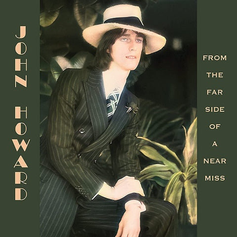John Howard From The Far Side Of A Near Miss New CD
