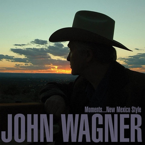 John Wagner Moments New Mexico Style New CD