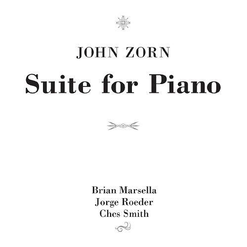 John Zorn Suite for Piano New CD