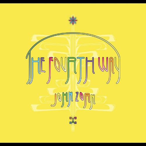 John Zorn The Fourth Way 4th New CD