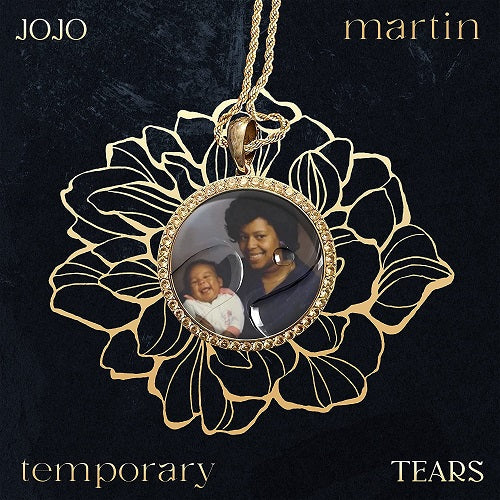 Jojo Martin Temporary Tears New CD