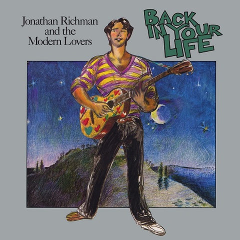Jonathan Richman & The Modern Lovers Back in Your Life And New CD