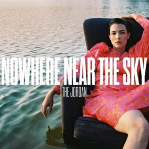 Jordan Nowhere Near The Sky New CD
