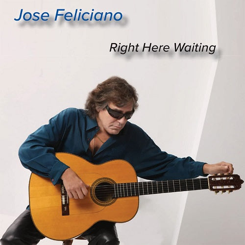 Jose Feliciano Right Here Waiting New CD