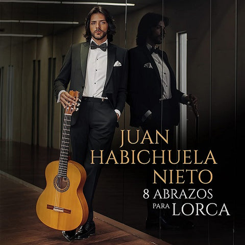 JUAN HABICHUELA NIETO 8 Abrazos Para Lorca Eight New CD