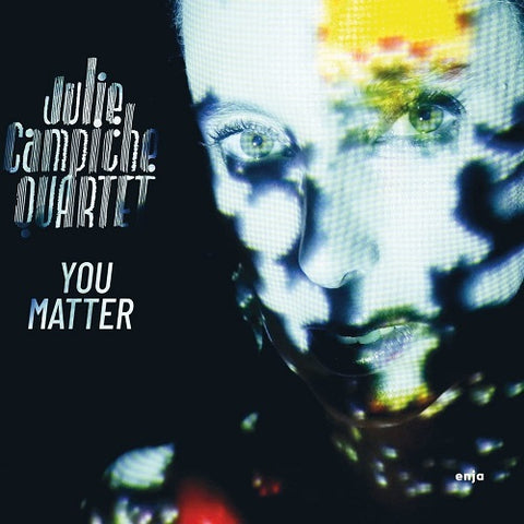Julie Campiche Quartet You Matter New CD