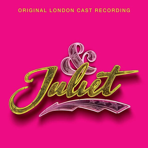 & Juliet Original London Cast Recording And New CD