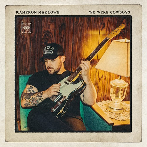 Kameron Marlowe We Were Cowboys New CD